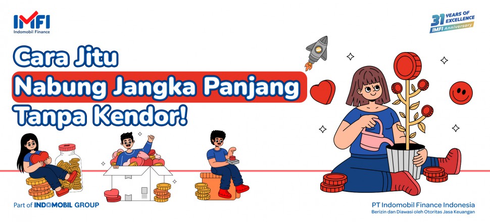 tips jitu nabung jangka panjang dari indomobil finance indonesia