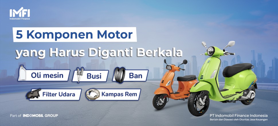 Komponen motor yang harus diganti
